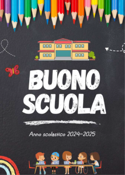 BUONO SCUOLA - ANNO SCOLASTICO FORMATIVO 2024/2025 BUONO SCUOLA - ANNO SCOLASTICO FORMATIVO 2024/2025