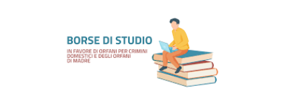 Borse di Studio Orfani Crimini Domestici e Violenze di Genere 2026/27